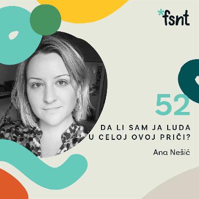 Ana Nešić - menadžerka prodaje, preduzetnica, filantropkinja | Fusnota podkast 52