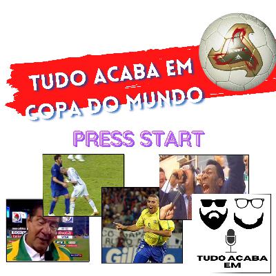 Tudo acaba em Copa do Mundo