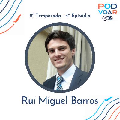 Episódio 4 - T2 | Rui Miguel Barros