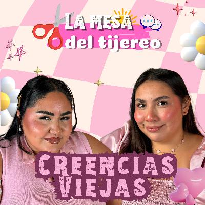 Ep21/Creencias Viejas