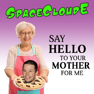 Say Hello to Your Mother For Me Say Hello to Your Mother For Me