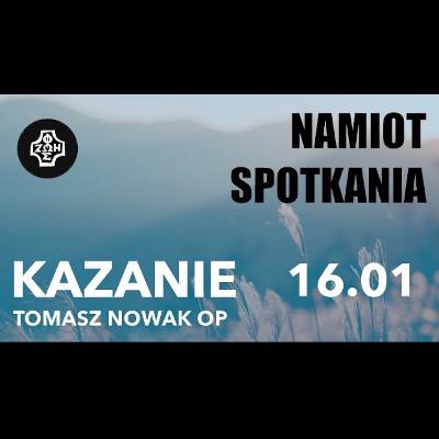 Kazanie 1 // NAMIOT SPOTKANIA #04 // Krościenko 2021