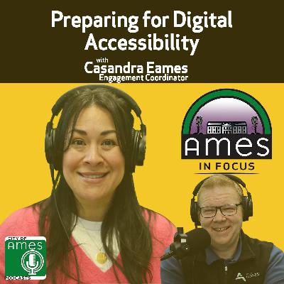 Ames in Focus: Preparing for Digital Accessibility with Casandra Eames