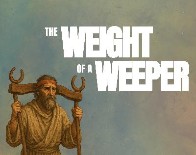 The Weight of A Weeper