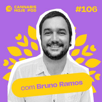 #106 Bruno Ramos – Autonomia no uso de psicodélicos