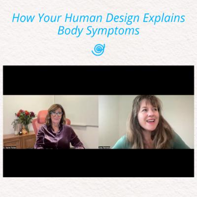 How Your Human Design Explains Body Symptoms How Your Human Design Explains Body Symptoms