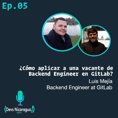 Ep - 05 - ¿Cómo aplicar a una vacante de Backend Engineer en GitLab?