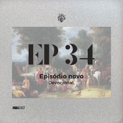 AbbaCast | Devocional Ep 34