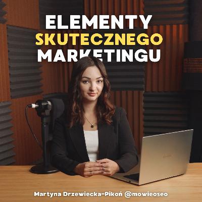 5 elementów SKUTECZNEGO marketingu 📈 | Jak regularnie zdobywać klientów do swojej firmy?