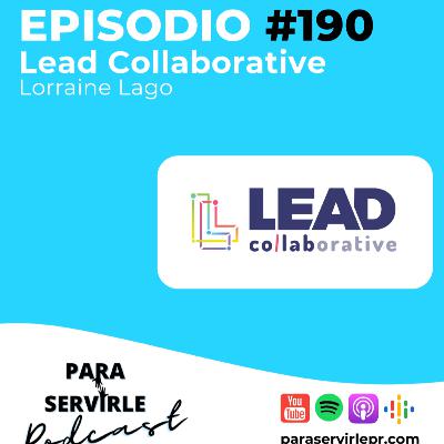Episodio T5-190 Lorraine Lago | Lead Collaborative