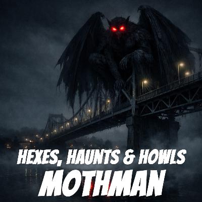 Mothman - The Cryptid Files