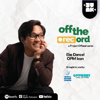 Ebe Dancel | Off the Record