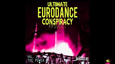 ULTIMATE EURODANCE CONSPIRACY PROJECT Vol. 2: ~THE POWER~ ULTIMATE EURODANCE CONSPIRACY PROJECT Vol. 2: ~THE POWER~