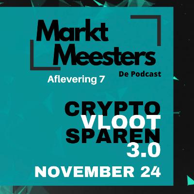 Markt Meesters Aflevering 7: Crypto Vloot Sparen update in BULLISH November