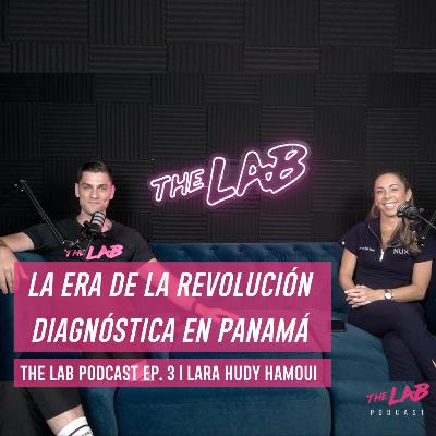 La era de la Revolución Diagnóstica en Panamá | Ep. 03