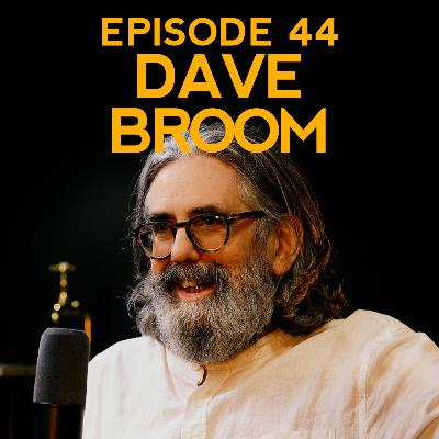 #44 Dave Broom - Whisky Writing, World Whisky, Terroir in Spirits, Culture, The Whisky Market, Best Dram