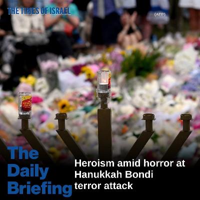 Day 802 - Heroism amid horror at Hanukkah Bondi terror attack