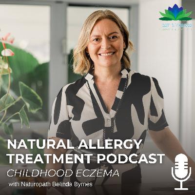 Natural Eczema Relief for Children with Naturopath Belinda Byrnes Natural Eczema Relief for Children with Naturopath Belinda Byrnes