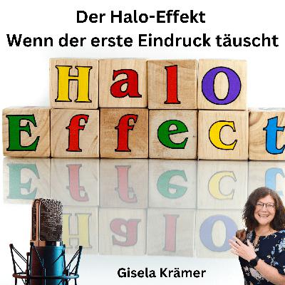 Halo-Effekt: Wenn ein Detail alles überstrahlt – und wie du fairer urteilst