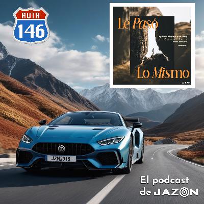 Ruta 146 - Le pasó lo mismo capítulo 5