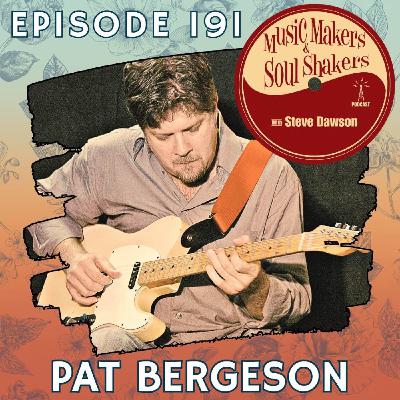 Ep. 191 - Pat Bergeson