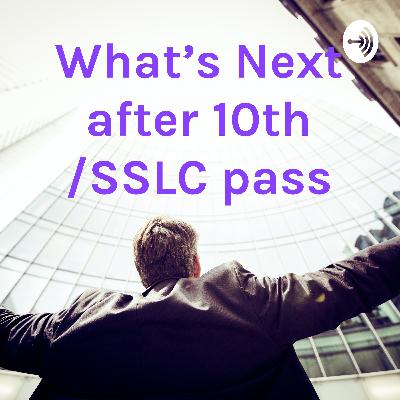What's Next after 10th Standard/SSLC pass (Hindi Version)