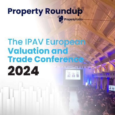 The IPAV European Valuation & Trade Conference 2024