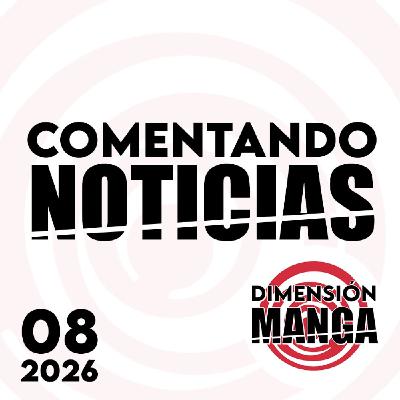 NOTICIAS 2026: Semana 8