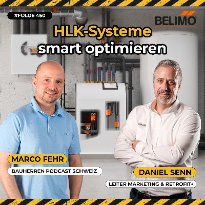 Daniel Senn, Belimo – So optimierst du HLK-Systeme im Bestand mit Retrofit+ | Podcastfolge #450