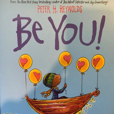 “Be You” by Peter H. Reynolds