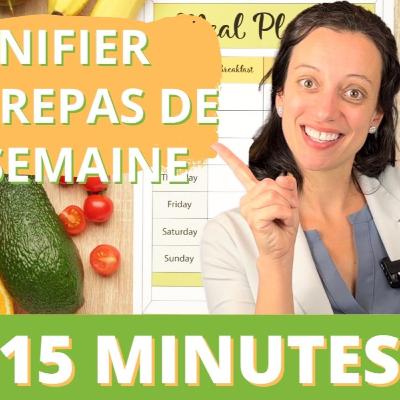 Comment planifier repas de semaine en 15 minutes
