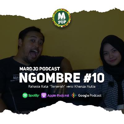 Ngombre #10 Rahasia Kata "Terserah" feat Khanza Mutia Ngombre #10 Rahasia Kata "Terserah" feat Khanza Mutia