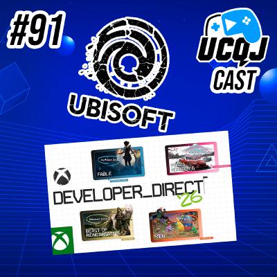 UCQJ CAST #91 - XBOX DIRECT E UBISOFT EM CRISE UCQJ CAST #91 - XBOX DIRECT E UBISOFT EM CRISE