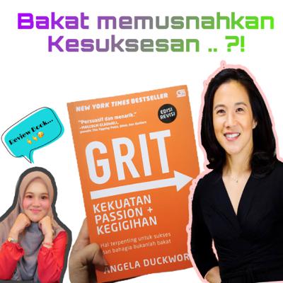Bakat Memusnahkan Kesuksesan ?! .. (Review Book) Angela Duckworth Bakat Memusnahkan Kesuksesan ?! .. (Review Book) Angela Duckworth