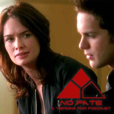 Episode 45 - The Sarah Connor Chronicles: “Born To Run”