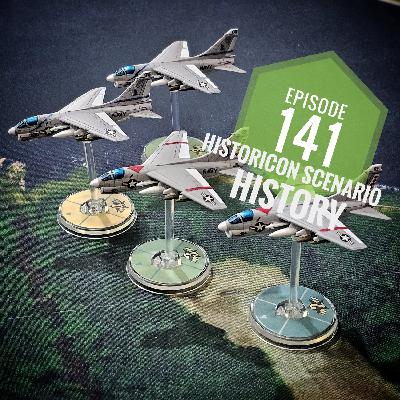 Episode 141- Historicon Scenario History