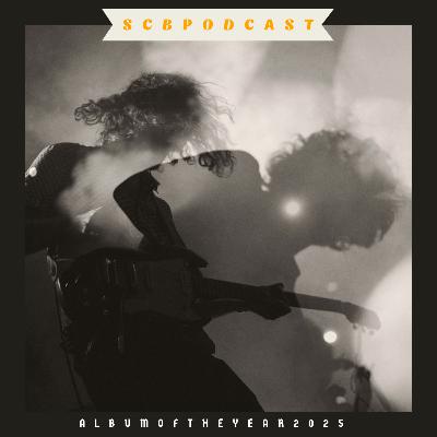 SCB PODCAST#186『AlbumOfTheYear2025 Ubukata Select』