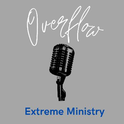 Taking Ministry to the Extreme