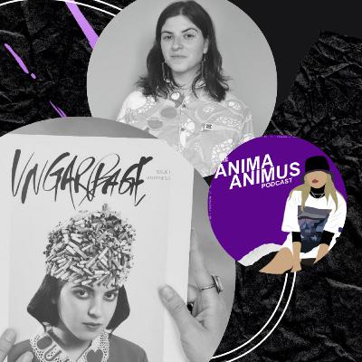 Ep 27. There’s the trash we produce, the trash we consume & the trashy ways we treat each other… featuring Ungarbage Magazine.