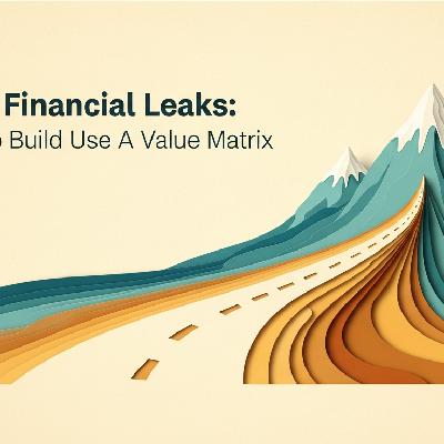 589 | How to Gain Insights from Your Expense Audit Using a Value Matrix