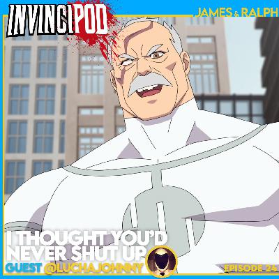 “I Thought You’d Never Shut Up” (Guest Lucha Johnny) “I Thought You’d Never Shut Up” (Guest Lucha Johnny)