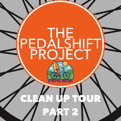 Spring Break: Clean-Up Tour Part 2
