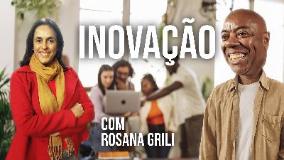 Inovação e serviços | Rosana Grilli - Portão de Embarque | #223
