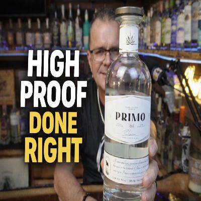 High Proof Tequila Done Right | Primo High Proof Review w/ Pedro Camarena