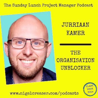 #178 Jurriaan Kamer - The Organisation Unblocker - Part 1 (Video)