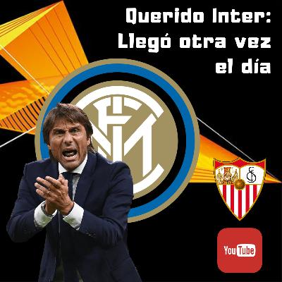 #15: Querido Inter, llegó otra vez el día