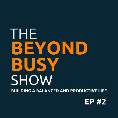 #2 | Negotiate Like a Pro pt-1 | The Beyond Busy Show | Shagal Sajid