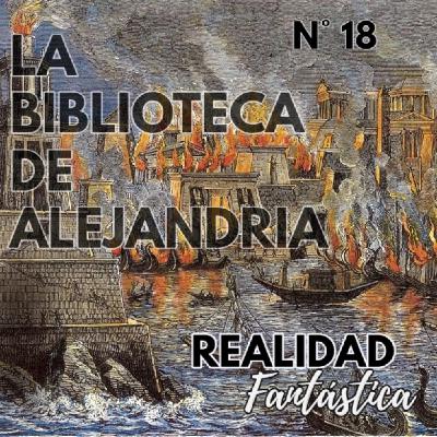 Ep. 18 : El dilema de Alejandría.