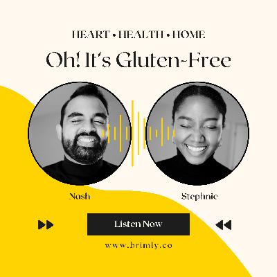 Oh It's Gluten-Free | S2 Episode 1: What’s gluten-free but still sketchy?