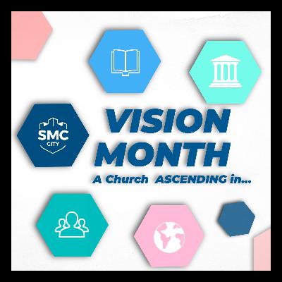 Vision Month - Ascending in Community